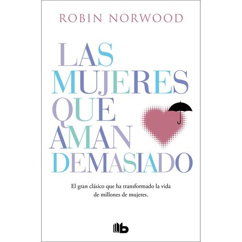 Las mujeres que aman demasiado
