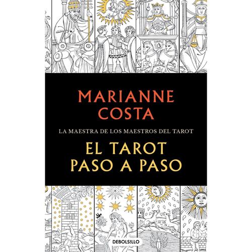 El Tarot paso a paso. Historia, iconografía, interpretación, lectura