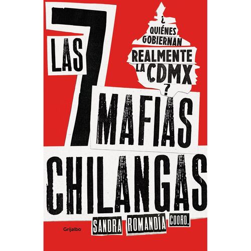 Las 7 mafias chilangas