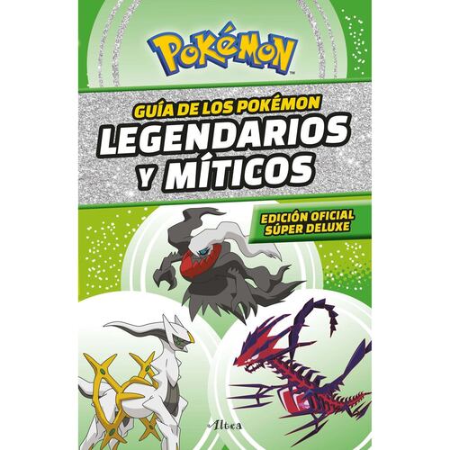 Guía de los Pokémon legendarios y míticos