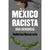México racista