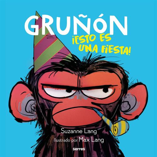 Gruñon. ¡Esto es una fiesta!