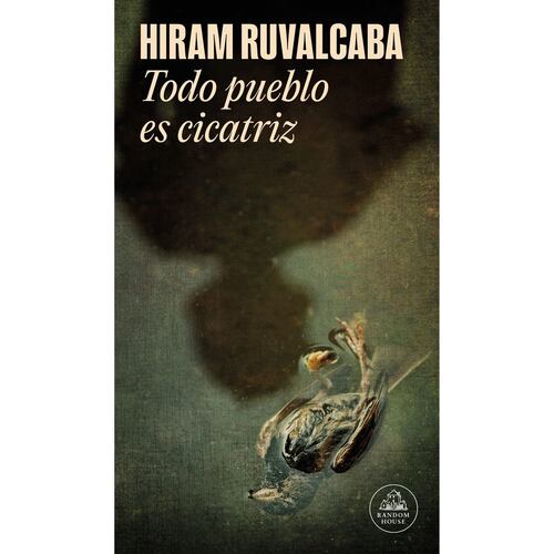 Todo pueblo es cicatriz