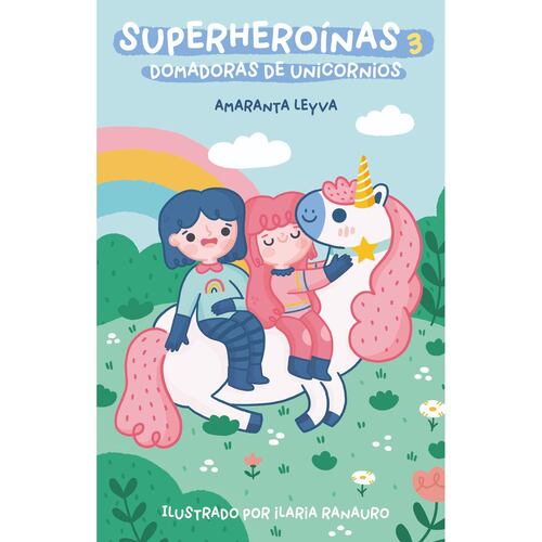 Domadoras de unicornios Superheroínas 3