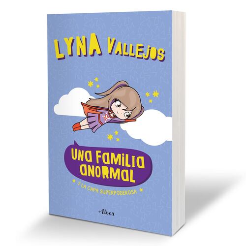 Una familia anormal Y la capa superpoderosa