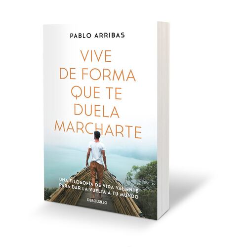 Vive de forma que te duela marcharte