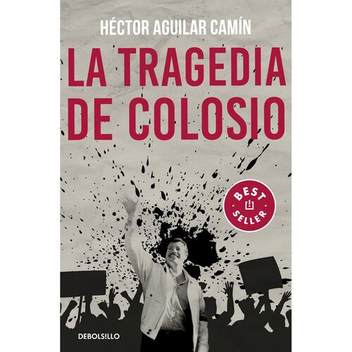 La tragedia de Colosio