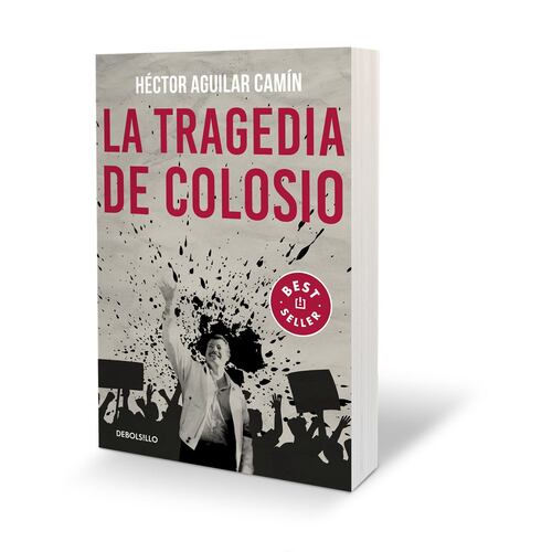 La tragedia de Colosio