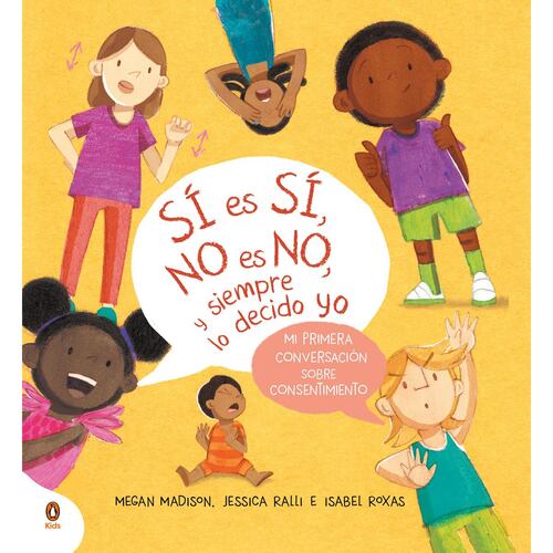 Sí es sí, no es no, y siempre lo decido yo