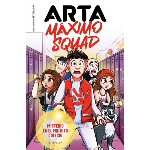 Arta Máximo Squad: Misterio en el maldito colegio