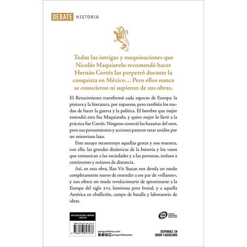 Cortés, nuestro primer Maquiavelo
