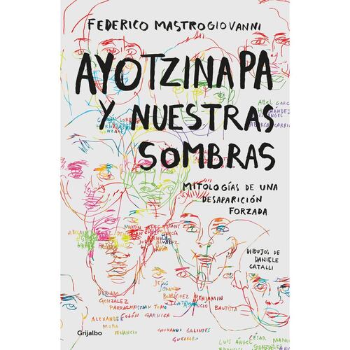 Ayotzinapa y nuestras sombras