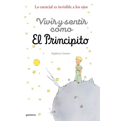 Vivir y sentir como: El principito