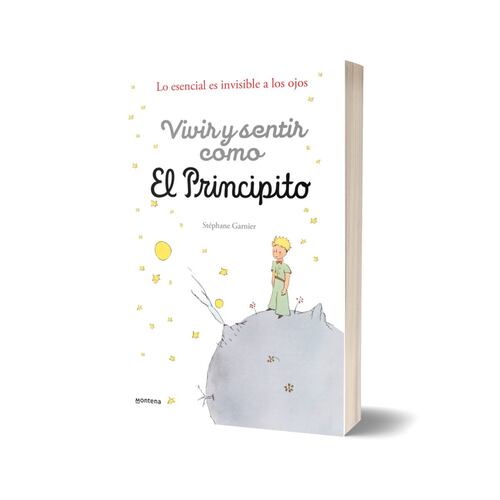 Vivir y sentir como: El principito