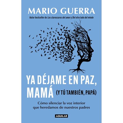 Ya déjame en paz, mamá (y tú también papá)
