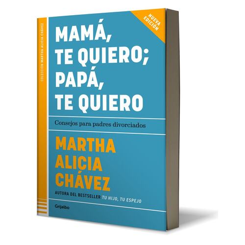 Mamá, te quiero; papá, te quiero (Nueva edición)