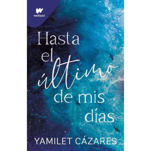 Hasta el último de mis días