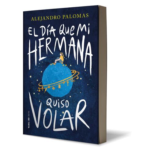 El día que mi hermana quiso volar
