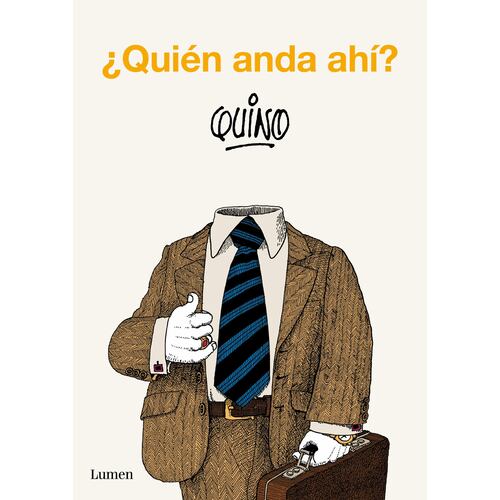 ¿Quién anda ahí?
