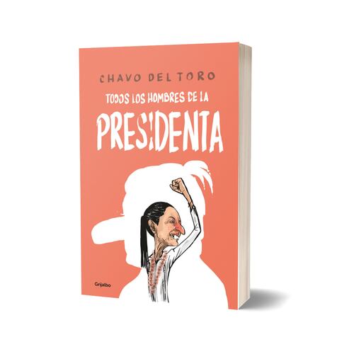 Todos los hombres de la Presidenta