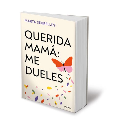 Querida mamá: me dueles