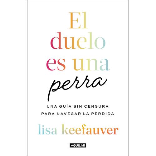 El duelo es una perra