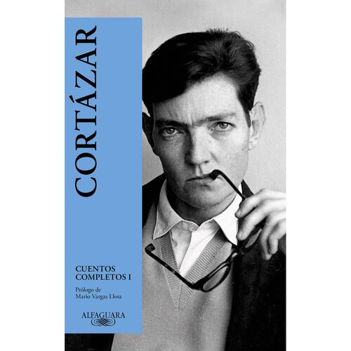 Cortázar: Cuentos completos I