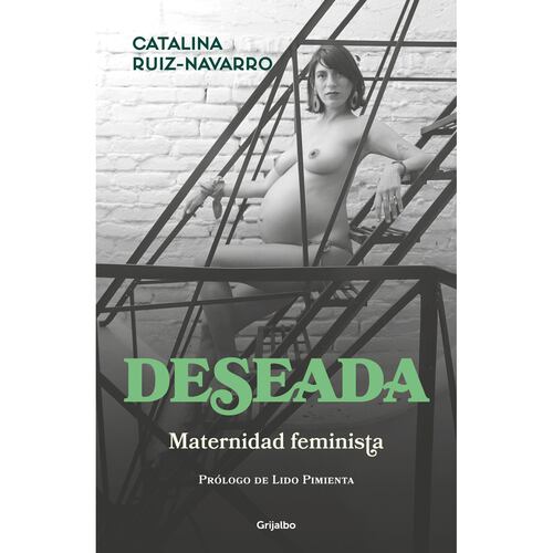 Deseada. Maternidad feminista