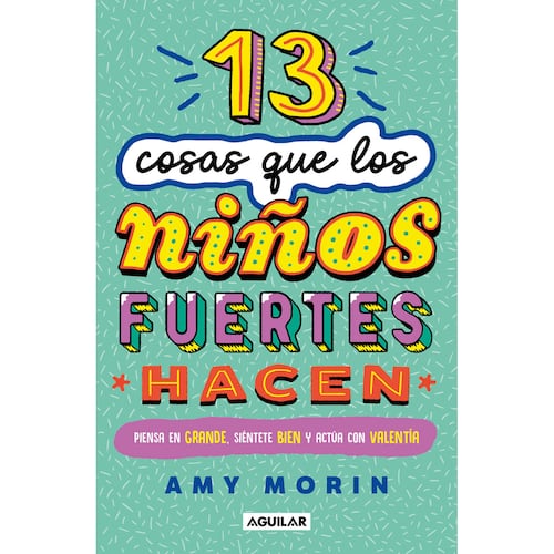 13 cosas que los niños fuertes hacen