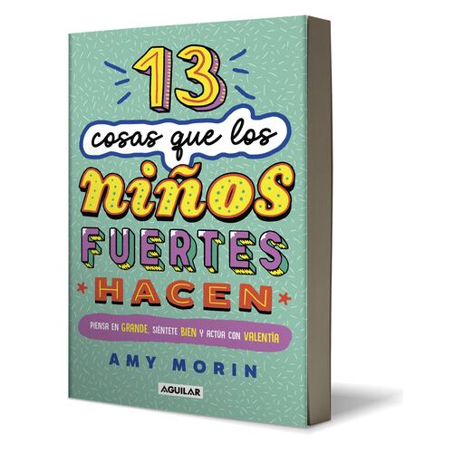 13 cosas que los niños fuertes hacen