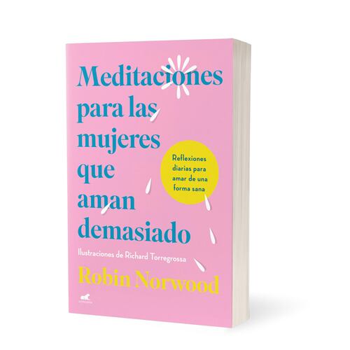 Meditaciones para las mujeres que aman demasiado