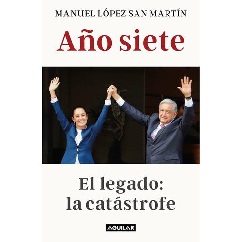 Año siete. El legado: La catástrofe
