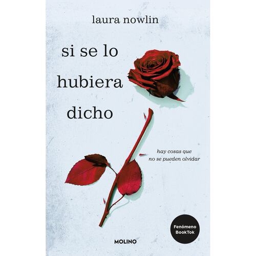 Si se lo hubiera dicho