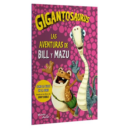 Gigantosaurus. Las aventuras de Bill y Mazu