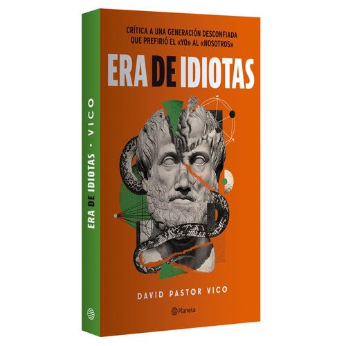 Era de idiotas