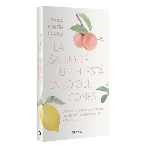 La salud de tu piel está en lo que comes