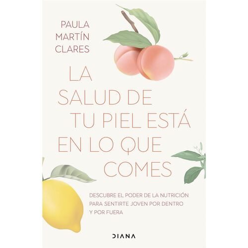 La salud de tu piel está en lo que comes