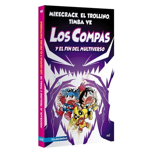 Los compas 10. Los compas y el fin del multiverso.