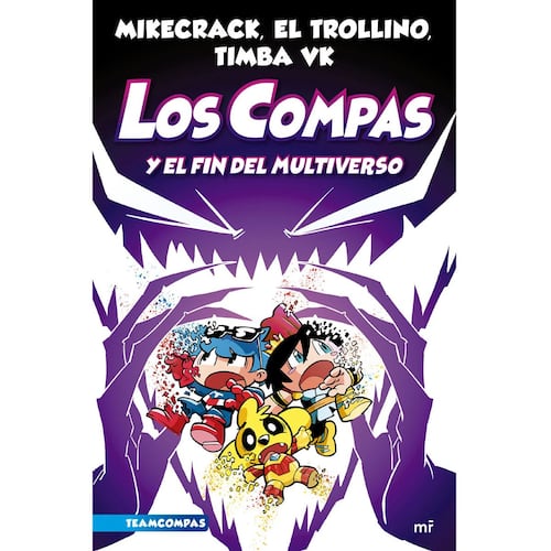 Los compas 10. Los compas y el fin del multiverso.