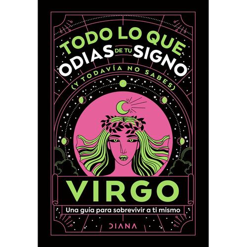 Virgo. Todo lo que odias de tu signo (y todavía no sabes)