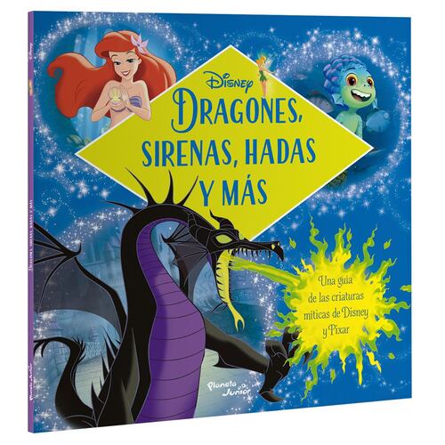 Disney. Dragones, sirenas, hadas y más