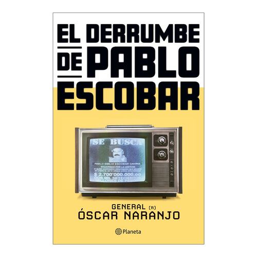 El derrumbe de Pablo Escobar