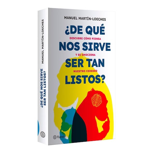 ¿De qué nos sirve ser tan listos?