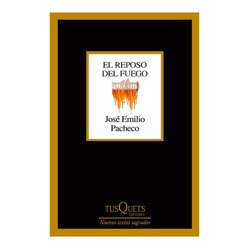 El reposo del fuego
