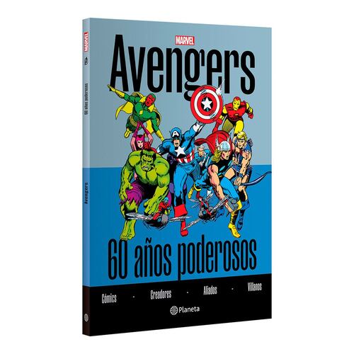 Avengers. 60 años poderosos