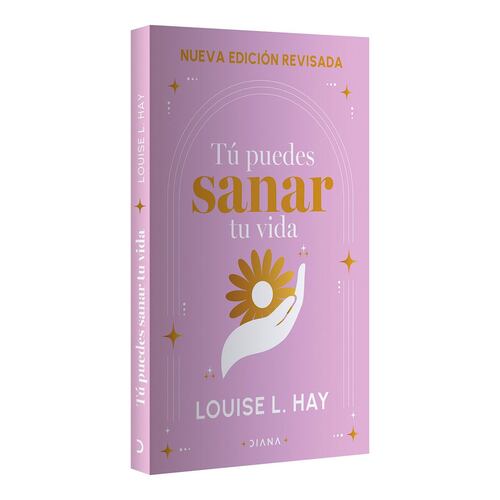 Tú puedes sanar tu vida (nueva edición revisada)