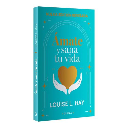 Ámate y sana tu vida