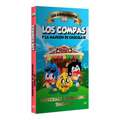 Los compacuentos. Los compas y la mansión de chocolate