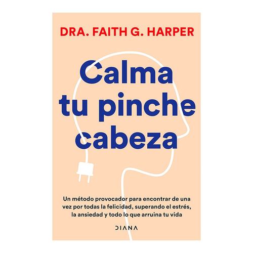 Calma tu pinche cabeza