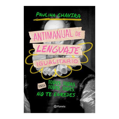 Antimanual del lenguaje igualitario